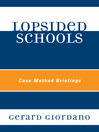 Lopsided Schools (eBook): Case Method Briefings